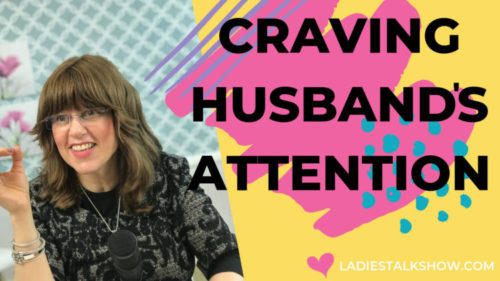 Craving Husband's Attention