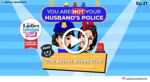LTS Secret Wives Club Episode21 07