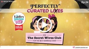 LTS Secret Wives Club Episode24 07