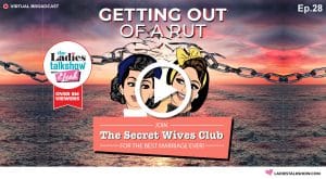 LTS Secret Wives Club Episode28 07