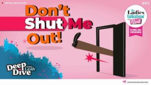 dont shut me out