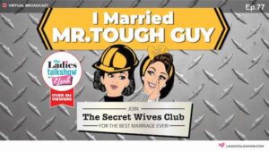 I Married Mr. Tough Guy How To Deal With a Difficult Husband Marriage Secrets
