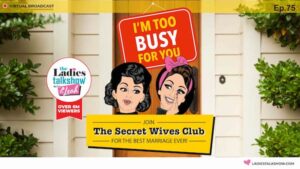 Im Too Busy For You when your husband is too busy for you marriage secrets