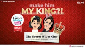 Make Him My King My Husband Is My King Marriage Secrets