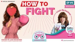 How To Fight Shalom Bayis Perspective